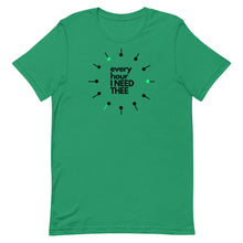"EVERY HOUR I NEED THEE" Short-Sleeve Unisex T-Shirt