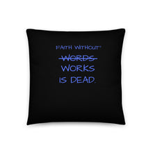 Faith Without Words Works Throw Pillow
