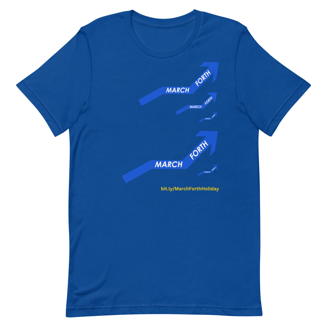 March Forth Movement Unisex T-shirt © All rights reserved worldwide.